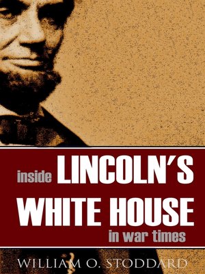 cover image of Inside Lincoln's White House in War Times